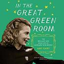 In the Great Green Room by Amy Gary