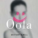 Oola by Brittany Newell