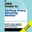 HBR Guide to Making Every Meeting Matter by Harvard Business Review