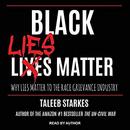 Black Lies Matter by Taleeb Starkes