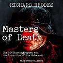 Masters of Death by Richard Rhodes