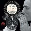Talking to Animals by Jon Katz