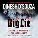 The Big Lie: Exposing the Nazi Roots of the American Left by Dinesh D'Souza