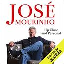 Jos&eacute; Mourinho: Up Close & Personal by Robert Beasley