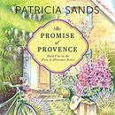 The Promise of Provence by Patricia Sands