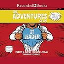 The Adventures of an IT Leader, Updated Edition by Robert D. Austin