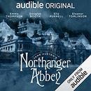 Northanger Abbey: An Audible Original Drama by Jane Austen