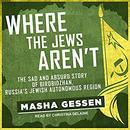 Where the Jews Aren't by Masha Gessen
