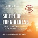 South of Forgiveness by Thordis Elva