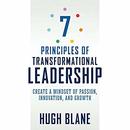 7 Principles of Transformational Leadership by Hugh Blane