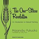 The One-Straw Revolution by Masanobu Fukuoka
