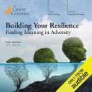Building Your Resilience by Molly Birkholm