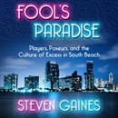 Fool's Paradise by Steven Gaines