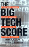 The Big Tech Score by Mike Kwatinetz
