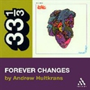 Love's Forever Changes by Andrew Hultkrans