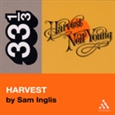 Neil Young's Harvest by Sam Inglis