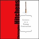 Letters to a Young Contrarian by Christopher Hitchens