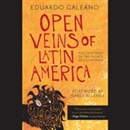 Open Veins of Latin America by Eduardo Galeano