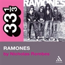 The Ramones' Ramones by Nicholas Rombes