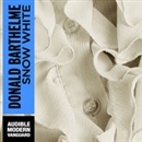 Snow White by Donald Barthelme
