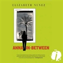 Anna In-Between by Elizabeth Nunez