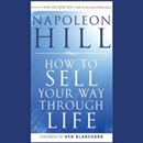How to Sell Your Way Through Life by Napoleon Hill