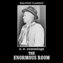 The Enormous Room by E.E. Cummings