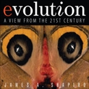 Evolution: A View from the 21st Century by James A. Shapiro