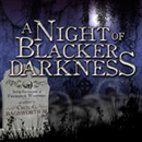 A Night of Blacker Darkness by Dan Wells