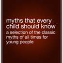 Myths That Every Child Should Know by Hamilton Wright Mabie