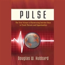 Pulse: The New Science & Technology of Harnessing Internet Buzz to Track Threats and Opportunities by Douglas Hubbard
