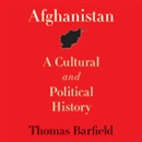 Afghanistan: A Cultural and Political History by Thomas Barfield