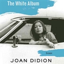 The White Album by Joan Didion