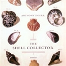 The Shell Collector by Anthony Doerr