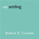 On Settling by Robert E. Goodin
