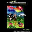 Nano: The Science of Nanotechnolgoy by Ed Regis