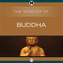 Wisdom of Buddha by The Wisdom Series