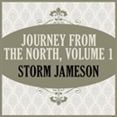 Journey From the North, Volume 1 by Storm Jameson