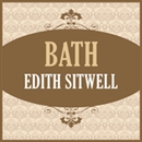 Bath by Edith Sitwell