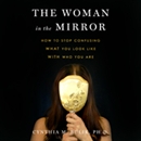 The Woman in the Mirror by Cynthia M. Bulick