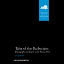 Tales of the Barbarians by Greg Woolf