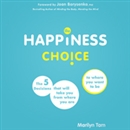 The Happiness Choice by Marilyn Tam