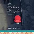 The Baker's Daughter by Sarah McCoy