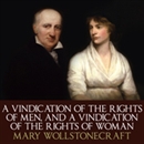A Vindication Of The Rights Of Men and A Vindication Of The Rights Of Woman by Mary Wollstonecraft