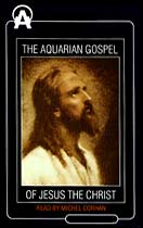 The Aquarian Gospel of Jesus the Christ by Levi