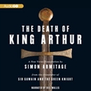 The Death of King Arthur by Simon Armitage