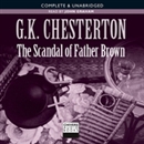 The Scandal of Father Brown by G.K. Chesterton
