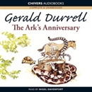 The Ark's Anniversary by Gerald Durrell