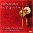 Confessions of an English Opium-Eater by Thomas De Quincey
