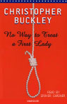 No Way to Treat a First Lady by Christopher Buckley
